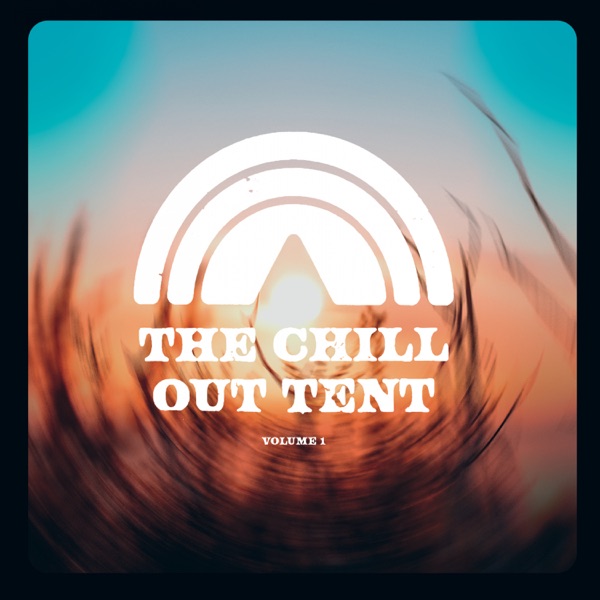 The Chill Out Tent, Vol. 1 album cover