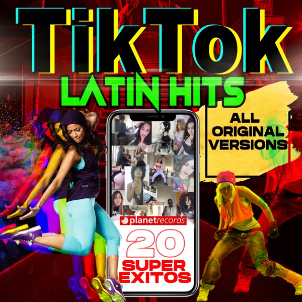 Tiktok Latin Hits (20 Super Éxitos Latinos de Tik Tok) album cover