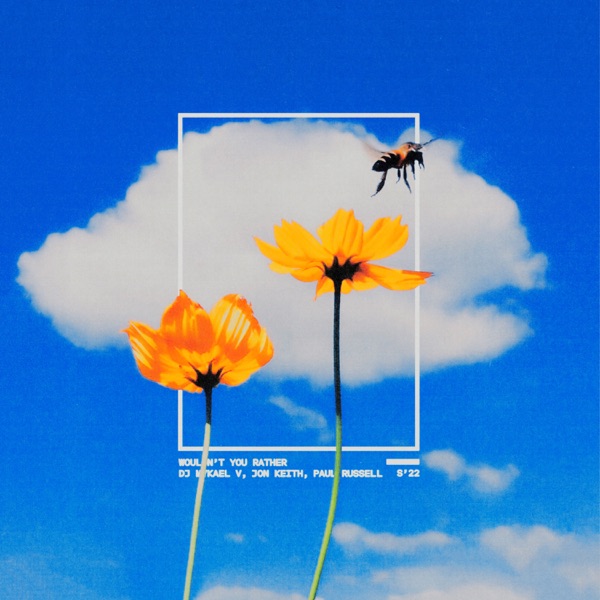 Wouldn’t U Rather (feat. Jon Keith & Paul Russell) - Single album cover