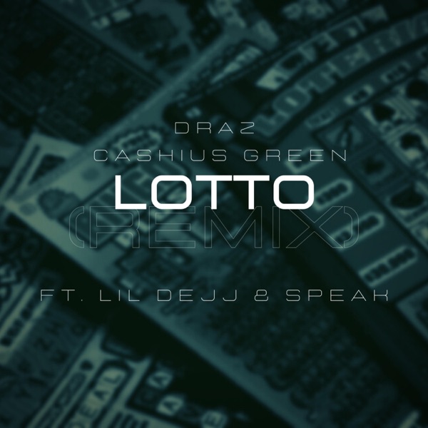 Lotto (feat. Lil Dejj & Speak) [Remix] - Single album cover