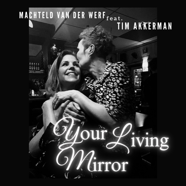 Your Living Mirror (feat. Tim Akkerman) - Single album cover