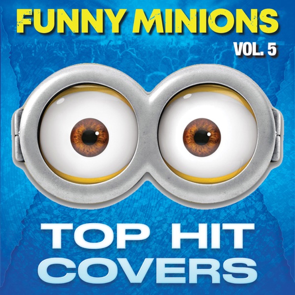 Funny Minions: Top Hit Covers, Vol. 5 album cover