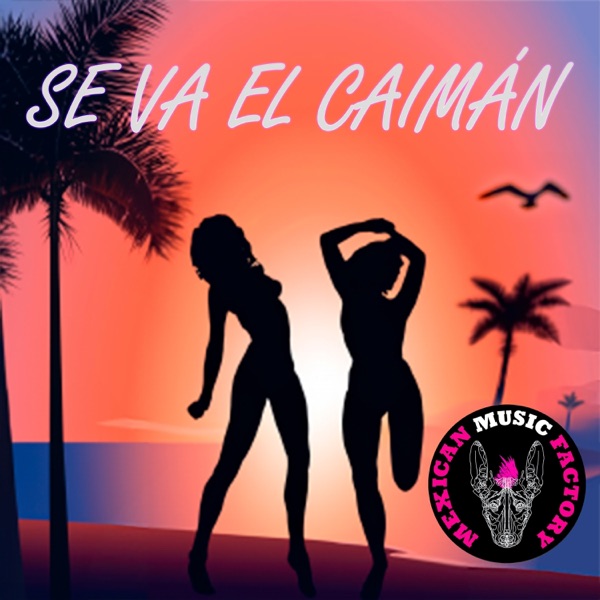 Se Va El Caimán (feat. Antonio Garcia Isaac) - Single album cover