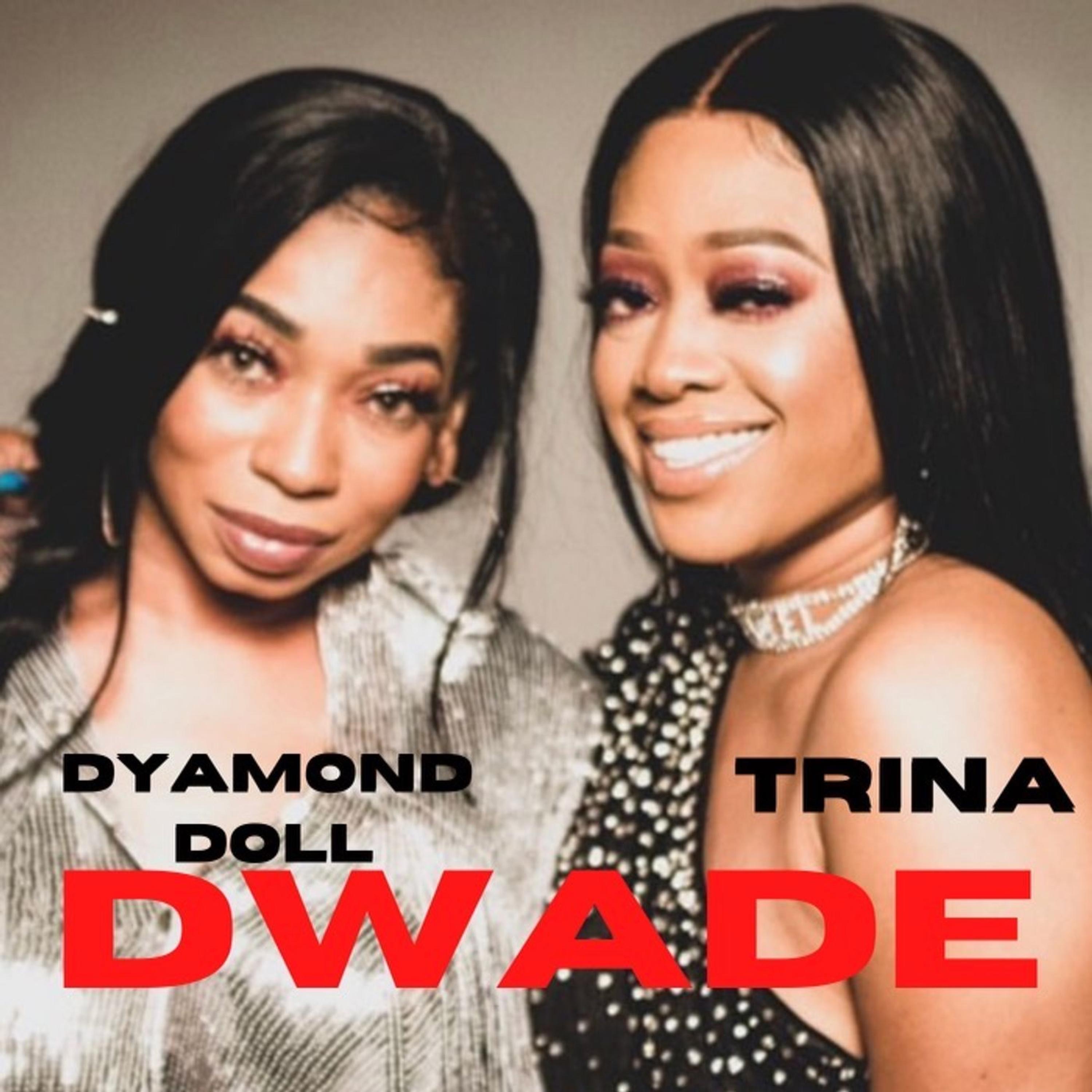 Dwade (feat. Trina) [Explicit] - Single album cover
