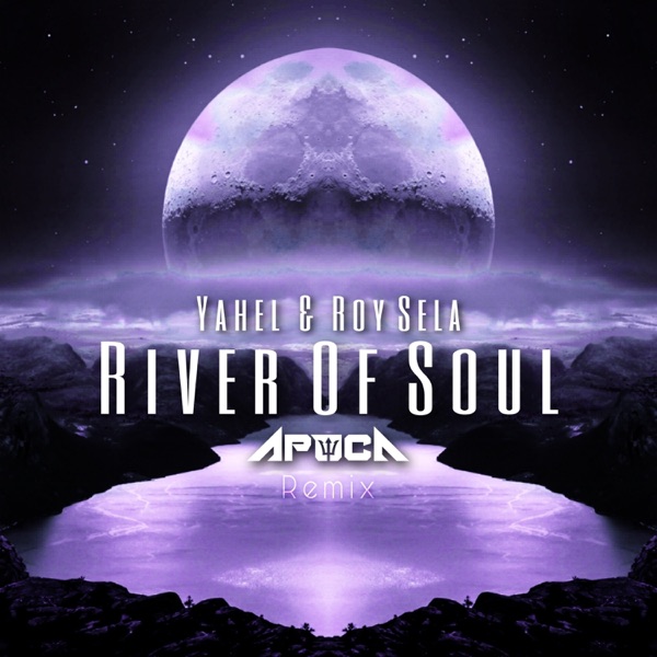River of Soul (Apoca Remix) - Single album cover