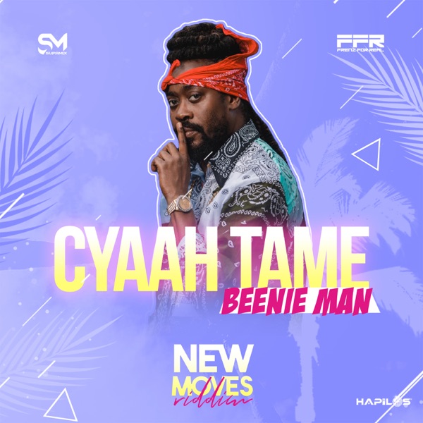 Cyaah Tame - Single album cover