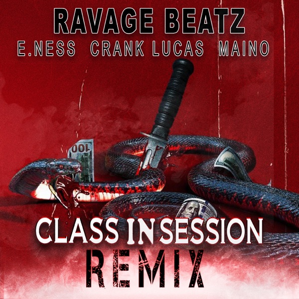 Class in Session (feat. Maino, Crank Lucas & E. Ness) [Remix] - Single album cover