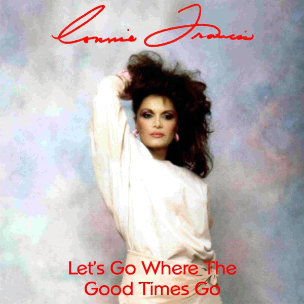 Let's Go Where the Good Times Go album cover