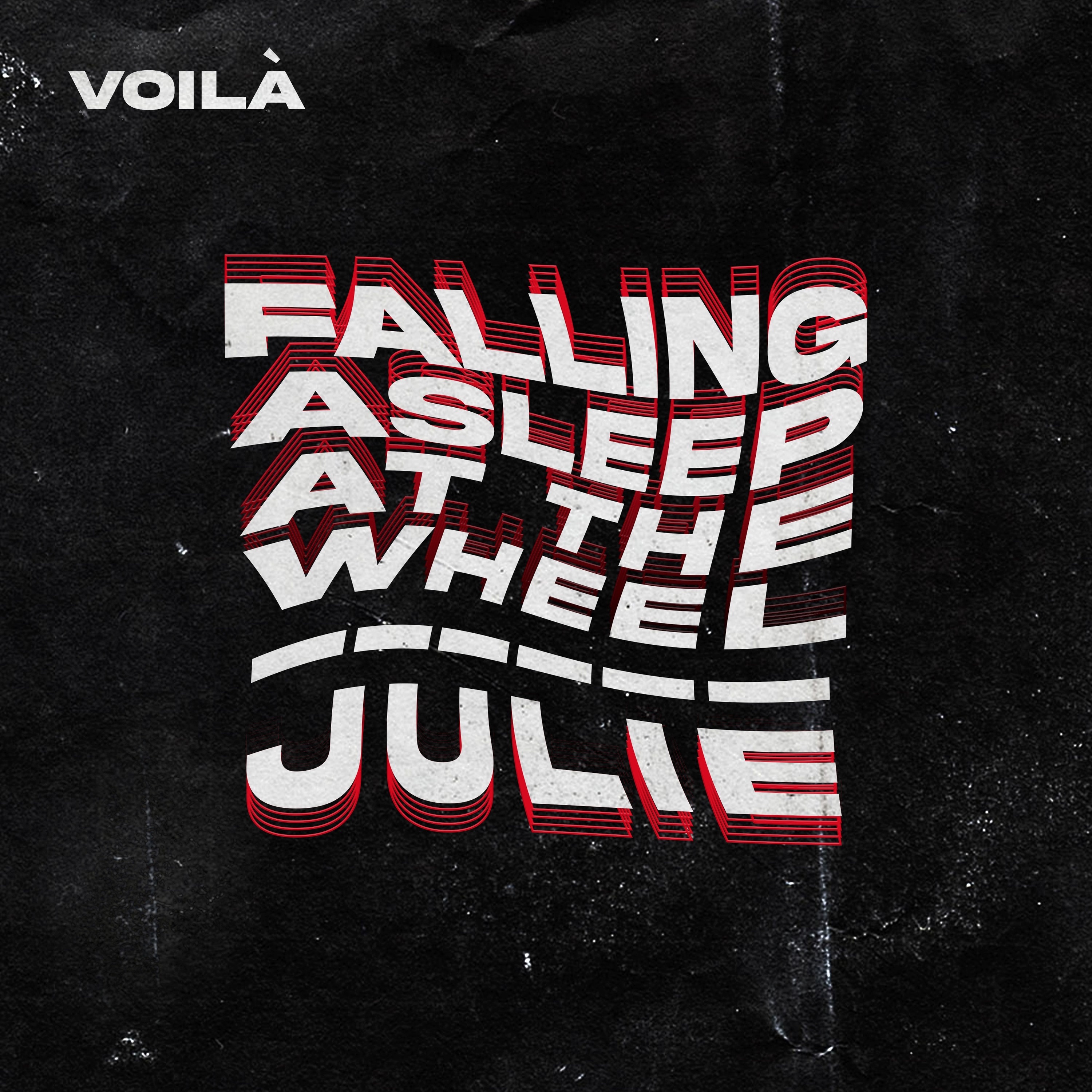 Falling Asleep at the Wheel / Julie - Single album cover