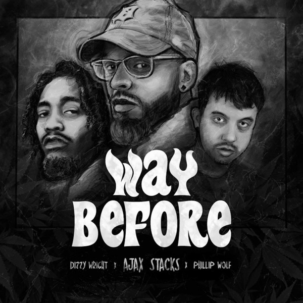 Way Before (feat. Dizzy Wright) - Single album cover