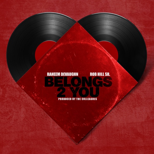 Belongs 2 You (feat. Rob Hill, Sr. & The Colleagues) - Single album cover