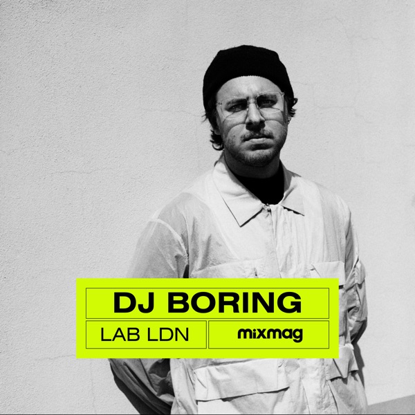 Mixmag: DJ BORING in The Lab LDN, 2018 (DJ Mix) album cover