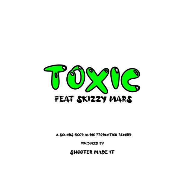 TOXIC (feat. Skizzy Mars) - Single album cover