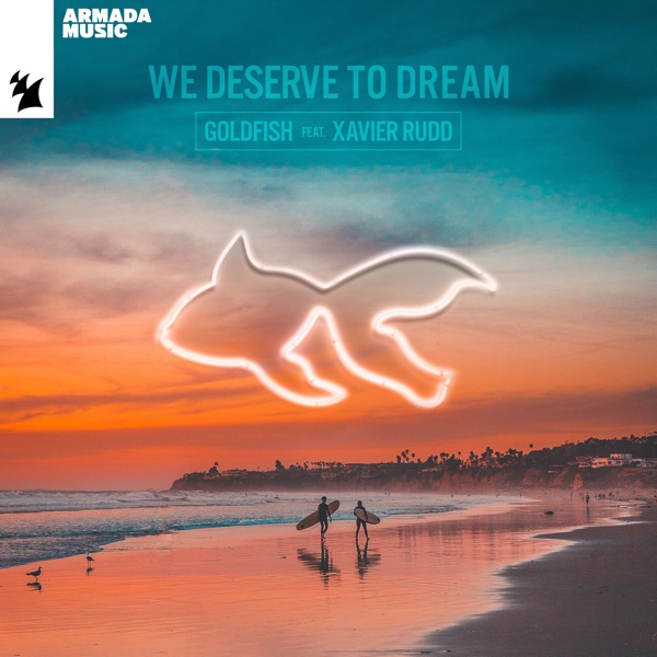 We Deserve to Dream (feat. Xavier Rudd) - Single album cover