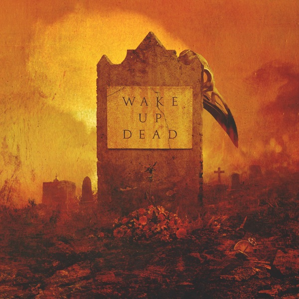Wake Up Dead (feat. Dave Mustaine) - Single album cover