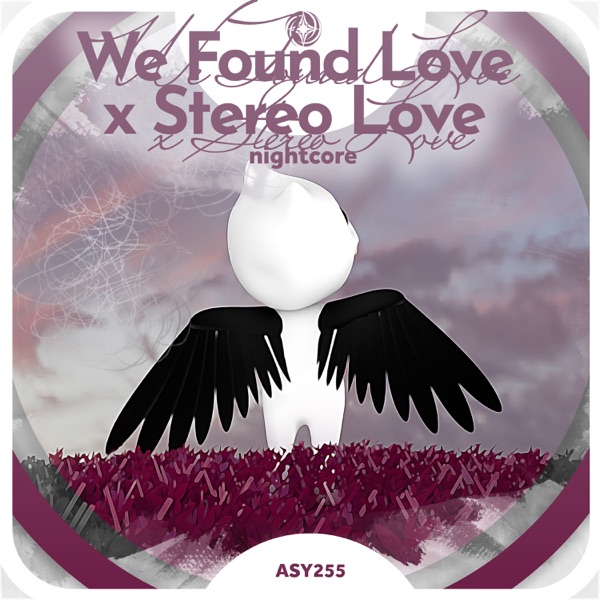 We Found Love x Stereo Love - Nightcore - Single album cover