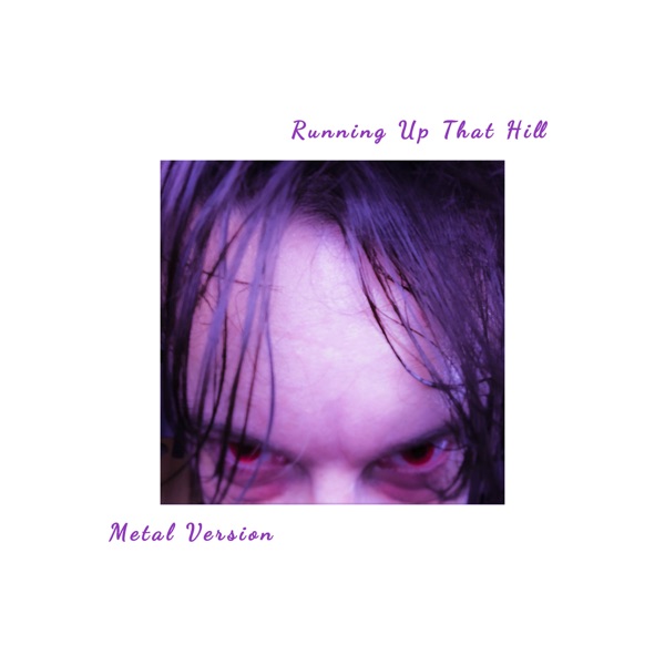Running up That Hill (Metal Version) - Single album cover