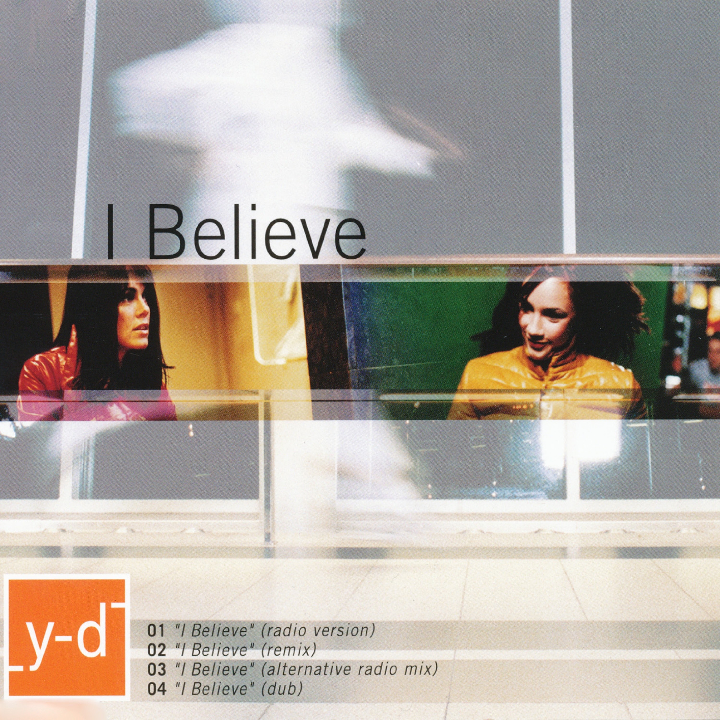 I Believe (Remixes) - EP album cover