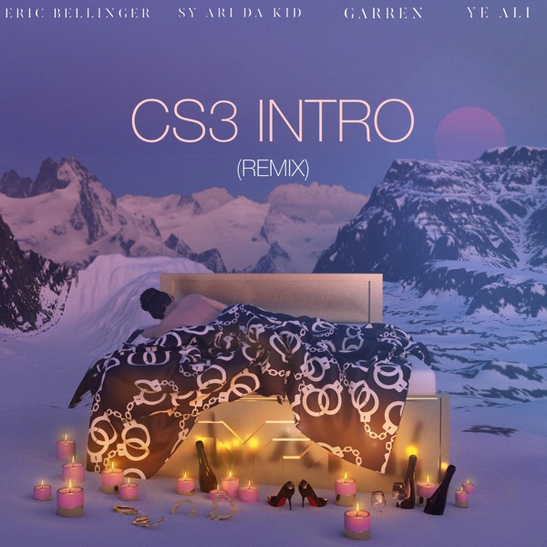 CS3 Intro (Remix) [feat. Sy Ari the Kid, Garren, & Ye Ali] - Single album cover