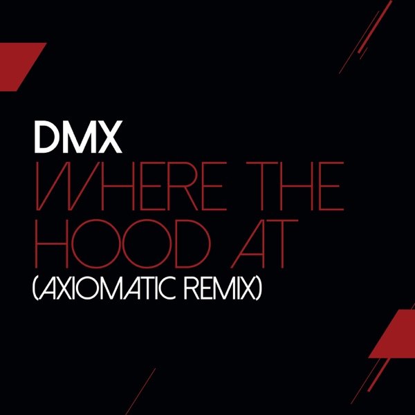 Where The Hood At (AXIOMATIC Remix) - Single album cover