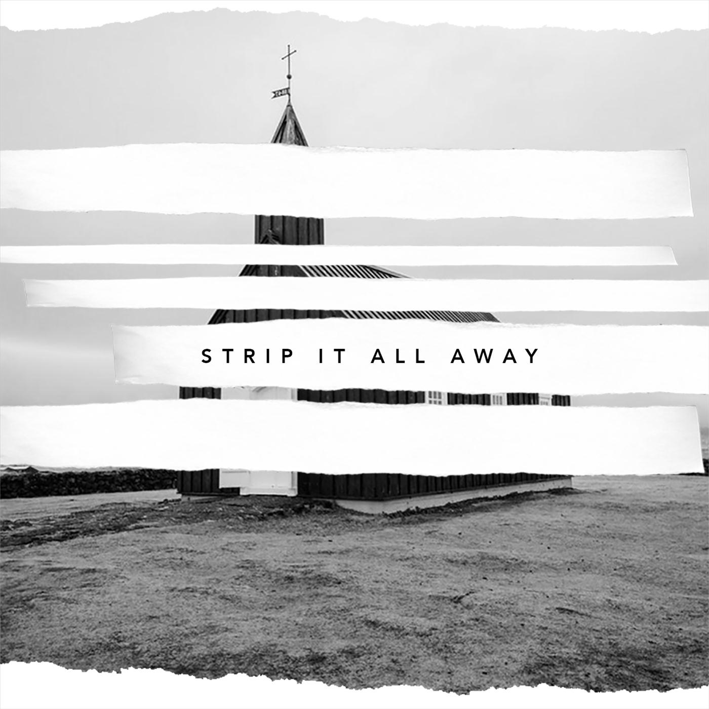 Strip It All Away - Single album cover
