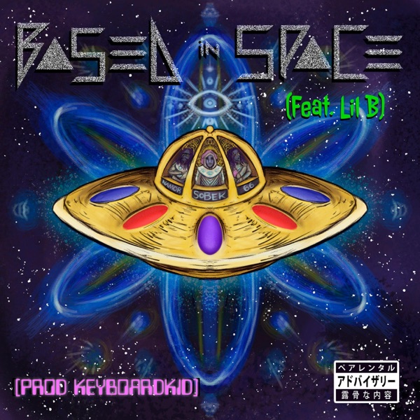 Based in Space (feat. Lil B) - Single album cover