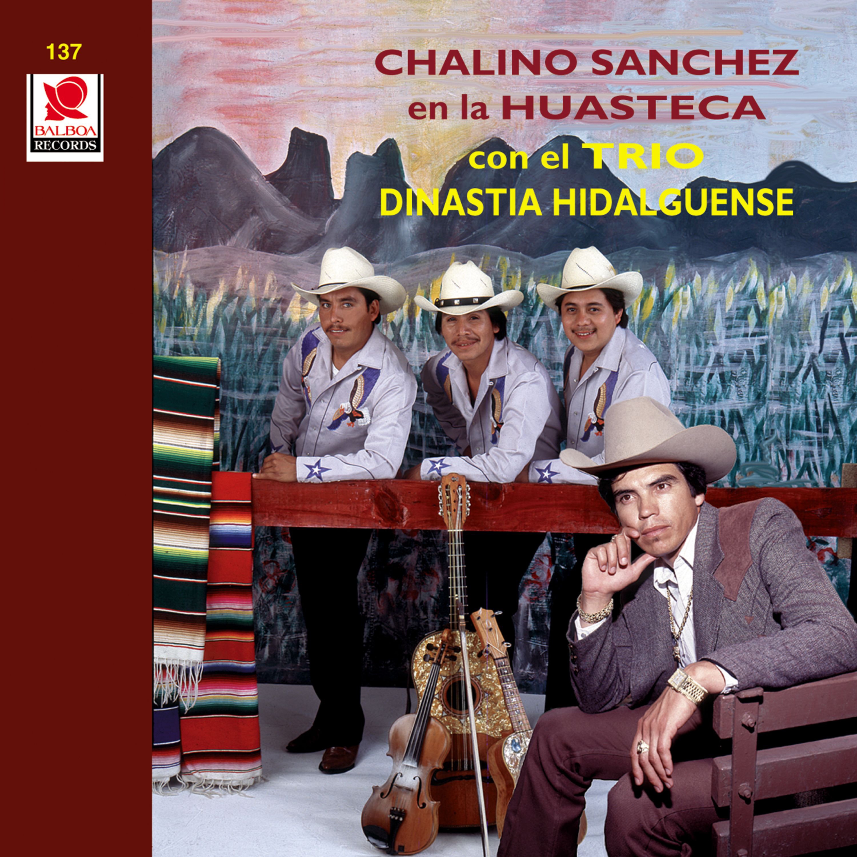 Chalino Sánchez En La Huasteca Con El Trío Dinastía Hidalguense album cover