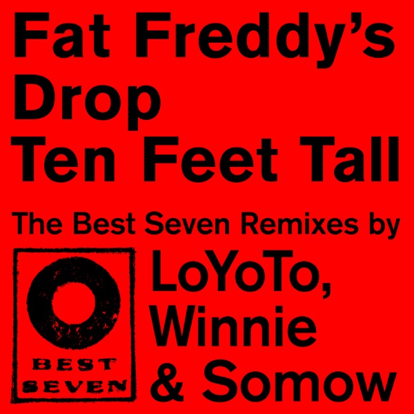 Ten Feet Tall - Best Seven (Remixes) - Single album cover