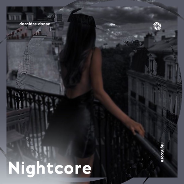 Dernière Danse - Nightcore - Single album cover