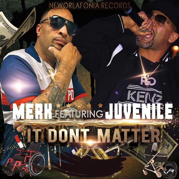It Don't Matter (feat. Juvenile) - Single album cover