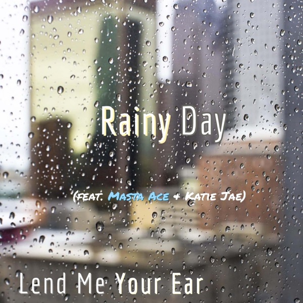Rainy Day (feat. Masta Ace & Katie Jae) - Single album cover