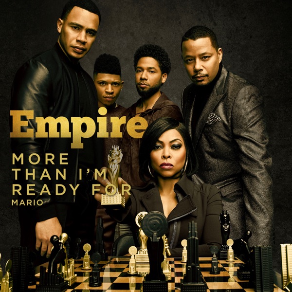 More Than I'm Ready For (From "Empire") [feat. Mario] - Single album cover