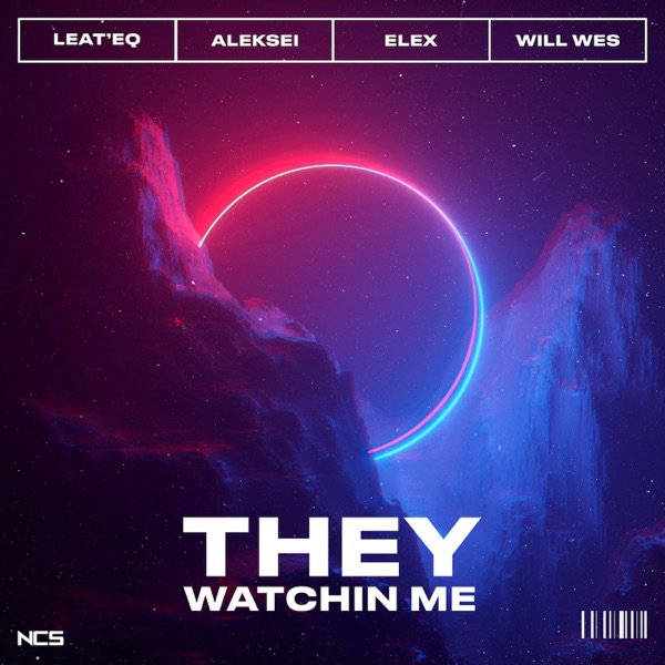 They Watchin Me (Feat. Will Wes) - Single album cover