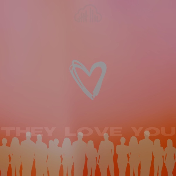 They Love You (feat. Deejay K-N-S) - Single album cover