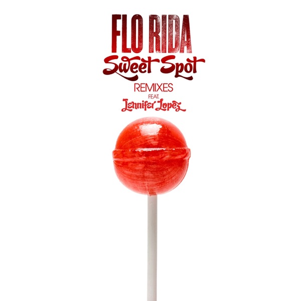 Sweet Spot (feat. Jennifer Lopez) [Remixes] album cover