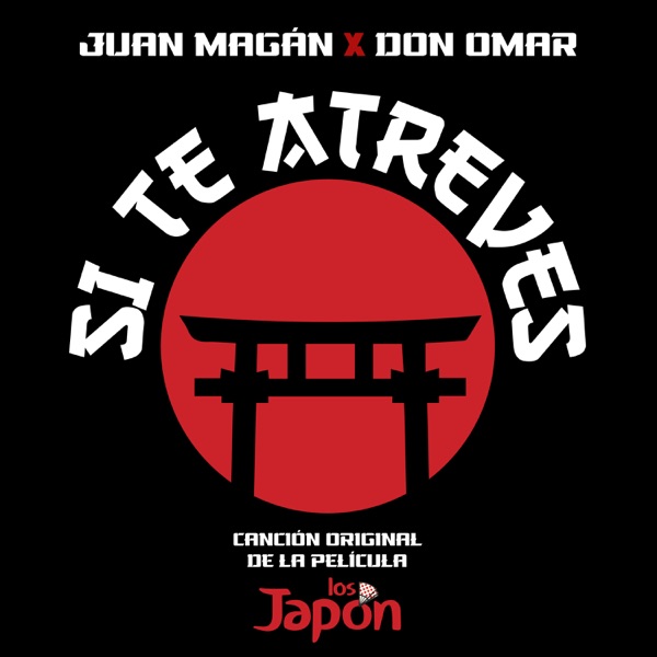 Si Te Atreves (Canción Original de la Película "Los Japón") - Single album cover
