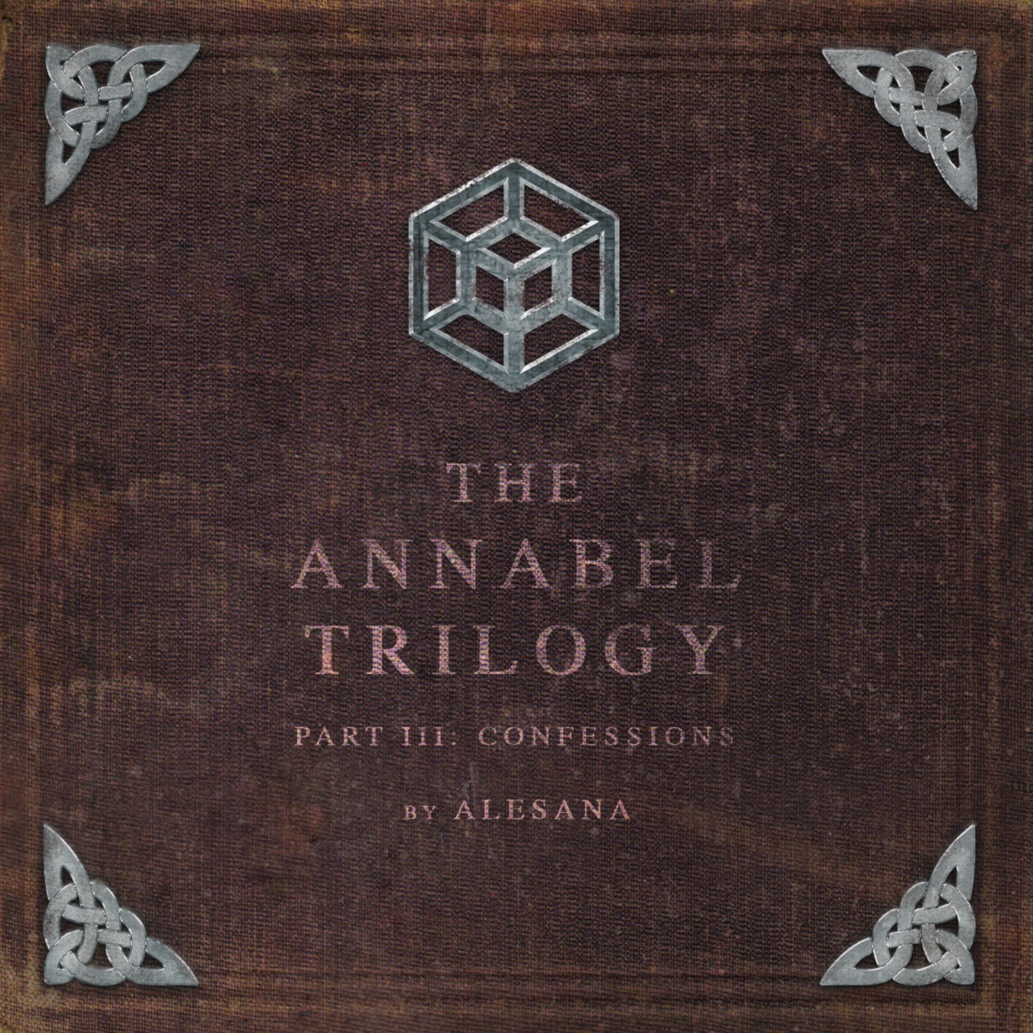The Annabel Trilogy Part III: Confessions album cover