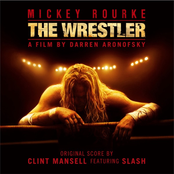 The Wrestler (Original Score) [feat. Slash] - Single album cover