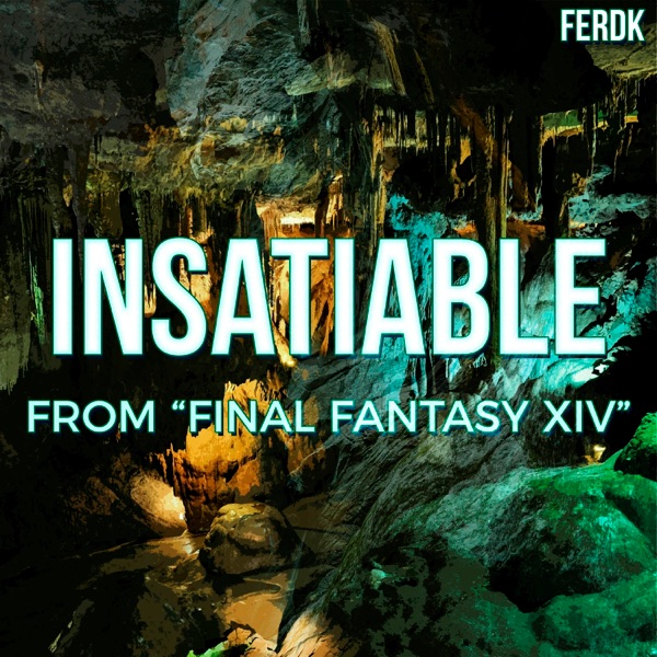 Insatiable (From "Shadowbringers: Final Fantasy XIV") - Single album cover