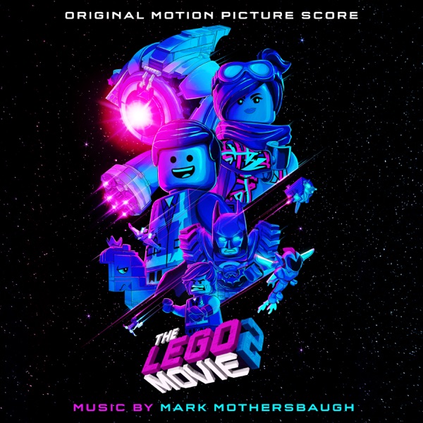 The LEGO Movie 2: The Second Part (Original Motion Picture Score) album cover