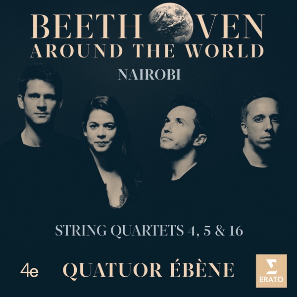 Beethoven Around the World: Nairobi, String Quartets Nos 4, 5 & 16 album cover