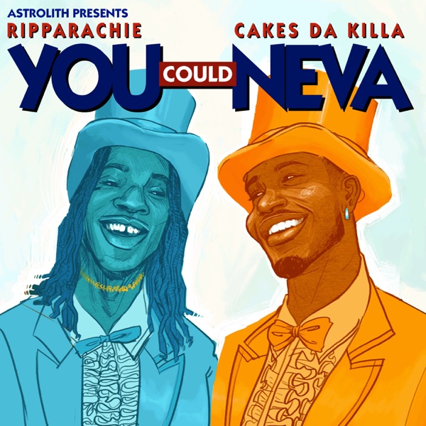 You Could Neva (feat. Ripparachie) - Single album cover