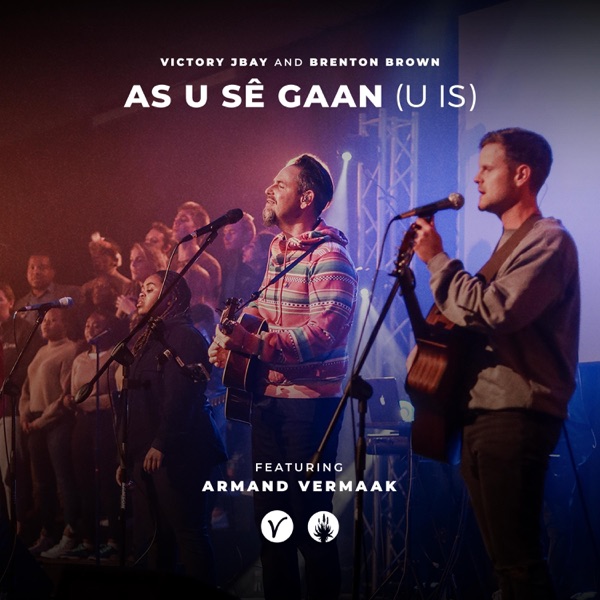 As U Sê Gaan (U Is) [Live] [feat. Armand Vermaak] - Single album cover