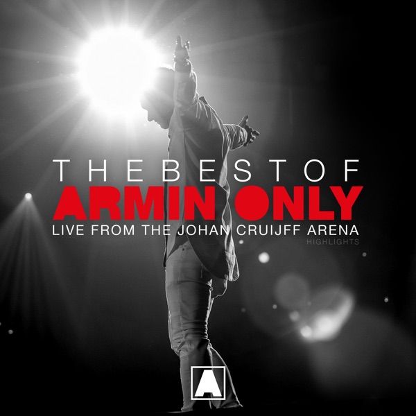 The Best of Armin Only (Live from the Johan Cruijff Arena - Amsterdam, The Netherlands) [Highlights] album cover