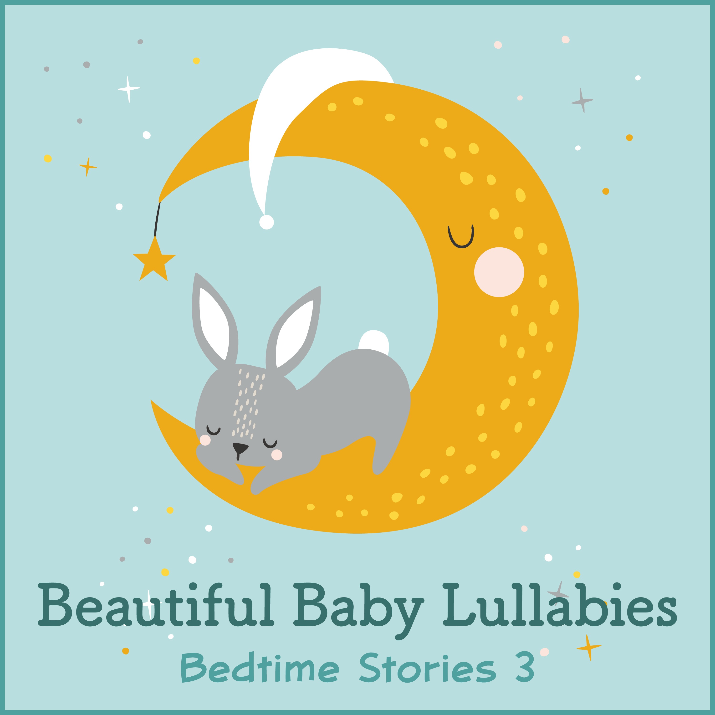 Beautiful Baby Lullabies: Bedtime Stories 3 album cover