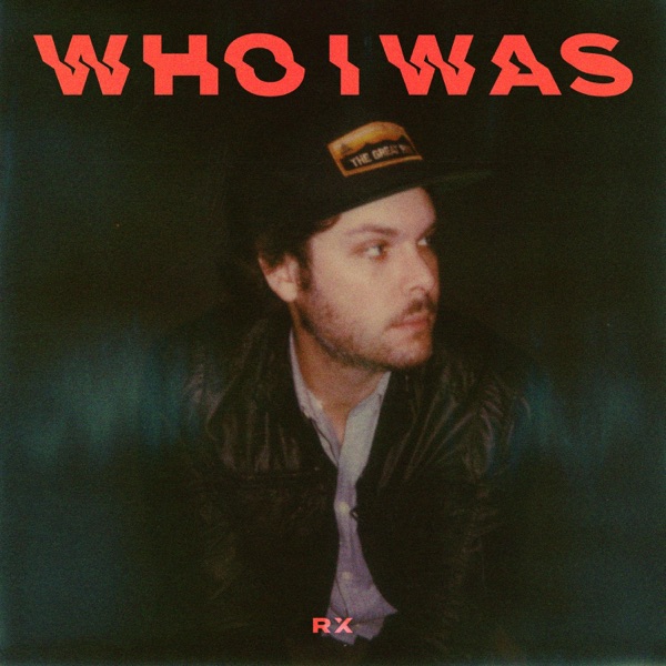 Who I Was - Single album cover