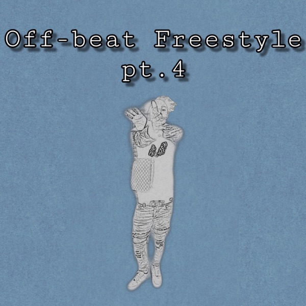 Off-Beat Freestyle, Pt. 4 - Single album cover