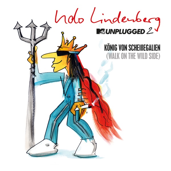 König von Scheißegalien 2018 (Walk on the Wild Side) [MTV Unplugged 2] [Single Version] album cover