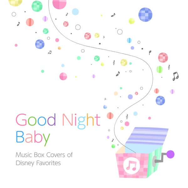 Good Night Baby - Music Box Covers of Disney Favorites album cover