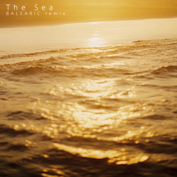 The Sea (Balearic Remix) [feat. Kid Moxie] - Single album cover